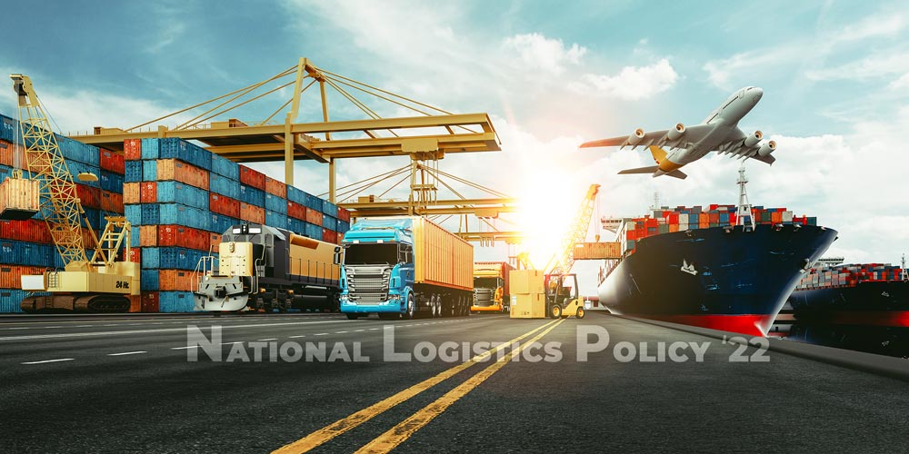 National Logistics Policy of India: Shaping Logistics of tomorrow